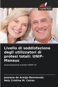 Livello di soddisfazione degli utilizzatori di protesi totali
