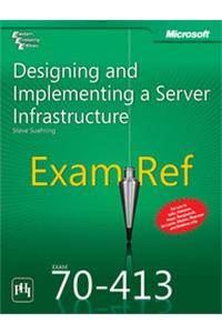 Exam 70-413: Designing And Implementing A Server Infrastructure Exam Ref