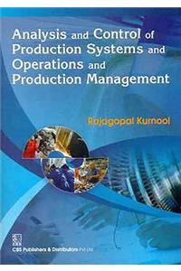 Analysis and Control of Production Systems and Operations and Production Management