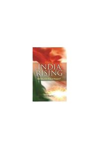 India Rising : But Who Will Make It Happen?: