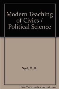 Modern Teaching of Civics / Political Science