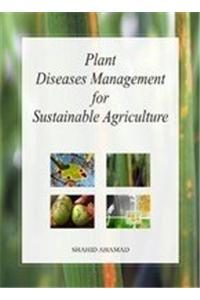 Plant Diseses Management for Sustainable Agriculture