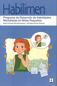 Habilimen. Programa de Desarrollo de Habilidades Mentalistas en Ninos y Ninas Pequenos