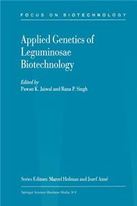 Applied Genetics of Leguminosae Biotechnology