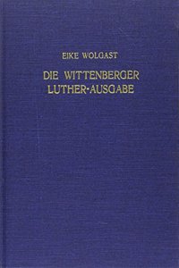 Die Wittenberger Luther-Ausgabe