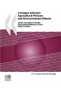 Linkages between Agricultural Policies and Environmental Effects