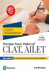 Previous Yearsâ€™ Papers of CLAT, AILET and Other Law Entrance Examinations: With Answer Keys