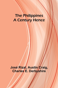 Philippines a Century Hence