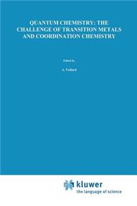 Quantum Chemistry: The Challenge of Transition Metals and Coordination Chemistry