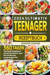 2024 Ultimativ Teenager Rezeptbuch