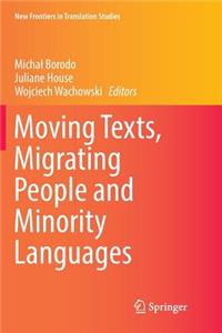 Moving Texts, Migrating People and Minority Languages