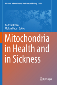 Mitochondria in Health and in Sickness