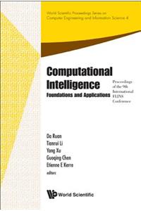 Computational Intelligence: Foundations and Applications - Proceedings of the 9th International Flins Conference