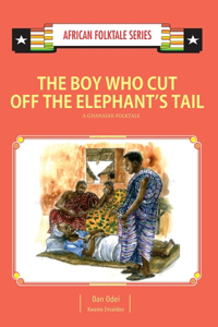 Boy Who Cut Off the Elephant's Tail