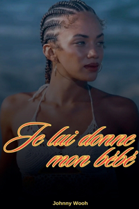 Je lui donne mon bébé