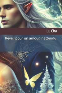 Reveil pour un amour inattendu