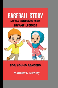 Baseball Story for Young Readers
