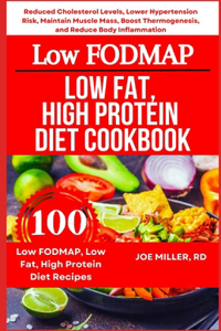 Low FODMAP, Low Fat, High Protein Diet Cookbook