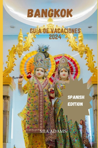 Bangkok Guía de Vacaciones 2024