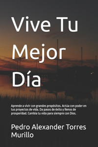 Vive Tu Mejor Día