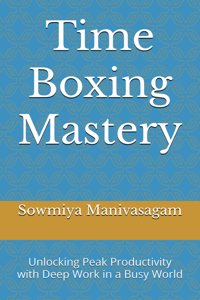 Time Boxing Mastery