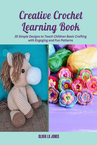 Creative Crochet Learning Book