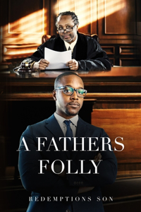 A Fathers Folly