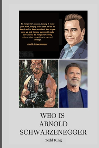 Who is Arnold Schwarzenegger
