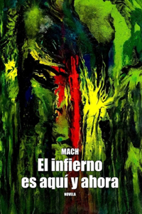 infierno es aquí y ahora