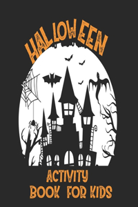 Halloween Activity Book For Kids/Tracing ◆Lettres ◆Cut & Glue ◆Dot to Dot ◆Tracing Shapes ◆Mazes ◆Mix & Match ◆Coloring Pages and More!