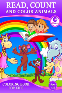 Read, Count and Color Animals Coloring Book For Kids Ages 4-8