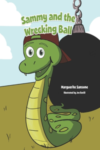 Sammy and the Wrecking Ball