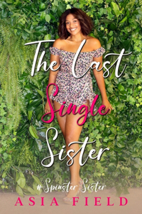 The Last Single Sister