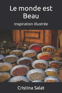 monde est Beau