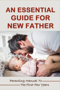 Essential Guide For New Father