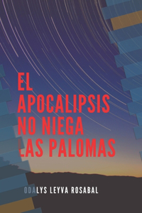 apocalipsis no niega las palomas