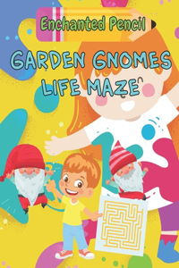 Enchanted Pencil Garden Gnomes Life Maze