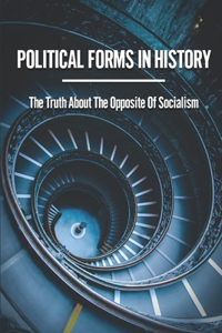 Political Forms In History