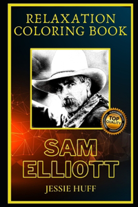 Sam Elliott Relaxation Coloring Book