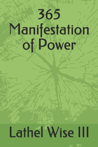 365 Manifestation of Power