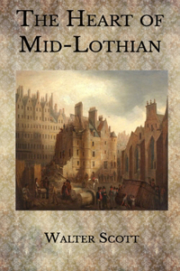 The Heart of Mid-Lothian