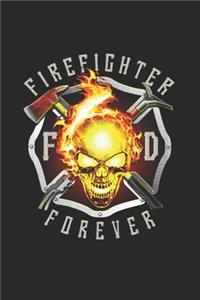 Firefighter forever