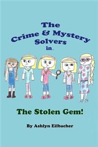 Crime & Mystery Solvers in The Stolen Gem!