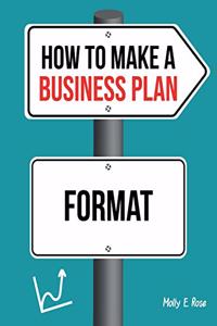 How To Make A Business Plan Format