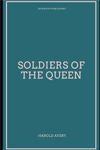 Soldiers of the Queen