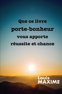 Que ce livre porte-bonheur vous apporte réussite et chance