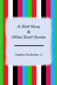 Shirt Story & Other Short Stories