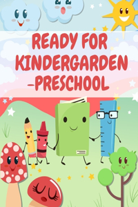 Ready For Kindergarden Preschool