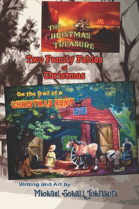 Two Family Fables of Christmas