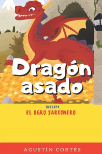 Dragón asado